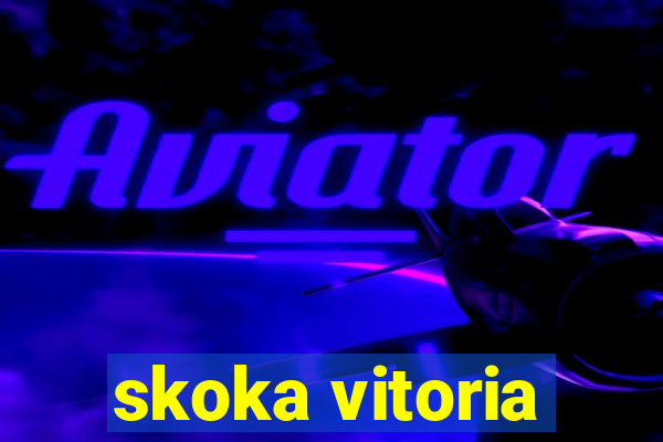 skoka vitoria